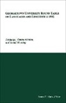 James E. Alatis, James E. Alatis - Georgetown University Round Table on Languages and Linguistics (GURT) 1992: Language, Communication, and Social Meaning