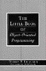 Henry Ledgard - Little Book of Object-Oriented Programming, The