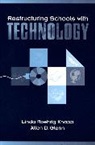 Allen D. Glenn, Linda Roehrig Knapp - Restructuring Schools with Technology
