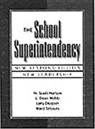 Larry L. Dlugosh, M. Scott Norton, Ward Sybouts, L. Dean Webb - School Superintendency, The