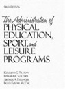 Arthur A. Esslinger, Betty McCue, Kenneth Tillman, Edward F. Voltmer - Administration of Physical Education, Sport, and Leisure Programs, The