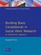 Reginald O. York - Building Basic Competencies in Social Work Research