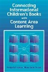 Evelyn B. Freeman, Diane Goetz Person - Connecting Informational Children's Books with Content Area Learning