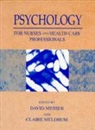 Claire Meldrum, David Messer - Psychology Nurses Health Care Professnls