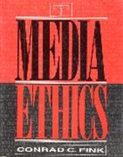 Conrad C. Fink - Media Ethics