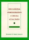 Robert E. Kirschmann - Educational Administration