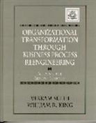 William King, Vikram Sethi - Organizational Transformation Through Business Process Reengineering