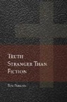 Tom Perkins - Truth Stranger Than Fiction: The Gospel According to Pap