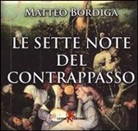 Matteo Bordiga - Le sette note del contrappasso. Con CD Audio