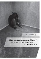 Jasmin Alzinger - Der "geschlagene Mann"