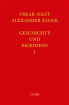 Oskar Maria Graf, Alexander Kluge, Oska Negt, Oskar Negt - Werkausgabe - 6.1: Geschichte und Eigensinn I: Geschichtliche Organisation der Arbeitsvermögen