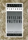 Plutarco - Consejos políticos
