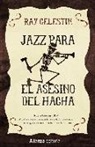 Ray Celestin - Jazz para el Asesino del Hacha