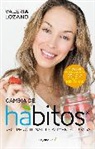 Valeria Lozano, Valeria Lozano Valeria Lozano - Cambia de habitos / Change Your Habits