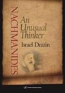 Israel Drazin - Nachmanides: An Unusual Thinker