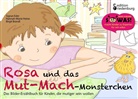 Birgit Brandl, Brandl Benetseder, Birgit Brandl Benetseder, Sigru Eder, Sigrun Eder, Hannah-Mari Heine... - Rosa und das Mut-Mach-Monsterchen