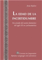 Jesús Rodero - La edad de la incertidumbre