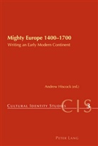 Andrew Hiscock, Andrew W. Hiscock - Mighty Europe 1400-1700
