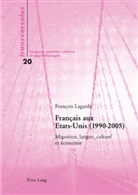 François Lagarde - Français aux Etats-Unis (1990-2005)