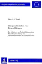 Ralph H U Wettach, Ralph H. U. Wettach, Ralph H.U. Wettach - Therapiezufriedenheit von Drogenabhängigen