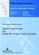 Peter Kosta, Lilia Schürcks - Linguistics Investigations into Formal Description of Slavic Languages