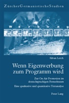 Silvan Lerch - Wenn Eigenwerbung zum Programm wird