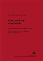 Severin J Lederhilger, Severin J. Lederhilger - Gott, Glück und Gesundheit