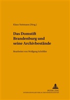 Klaus Neitmann - Das Domstift Brandenburg und seine Archivbestände