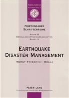 Horst Friedrich Rolly - Earthquake Disaster Management