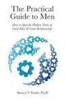 Shawn T Smith - The Practical Guide to Men