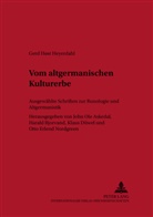 Gerd Høst Heyerdahl, Gerd Host Heyerdahl, John Ole Askedal, Harald Bjorvand, Klaus Düwel, Otto Erlend Nordgreen - Vom altgermanischen Kulturerbe