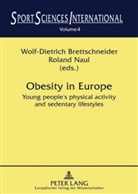 Wolf-Dietrich Brettschneider, Roland Naul - Obesity in Europe