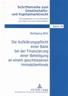 Wolfgang Böh - Die Aufklärungspflicht einer Bank bei der Finanzierung einer Beteiligung an einem geschlossenen Immobilienfonds