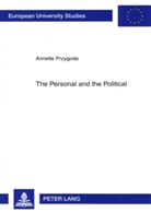 Annette Przygoda - The Personal and the Political