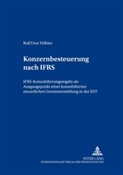 Rolf Uwe Fülbier - Konzernbesteuerung nach IFRS