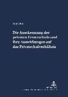 René Seidel - Die Anerkennung der privaten Ersatzschule und ihre Auswirkungen auf das Privatschulverhältnis