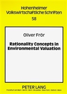 Oliver Frör - Rationality Concepts in Environmental Valuation