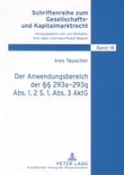 Ines Tauscher, Lutz Michalski - Der Anwendungsbereich der 293a-293g Abs. 1, 2 S. 1, Abs. 3 AktG