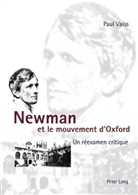 Paul Vaiss - Newman et le mouvement d'Oxford