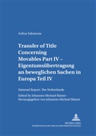 J. Michael Rainer, Arthur Salomons, J. Michael Rainer, Johannes Michael Rainer - Transfer of Title Concerning Movables Part IV