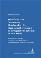 Mary-Rose McGuire, J. Michael Rainer, J. Michael Rainer, Johannes Michael Rainer - Transfer of Title Concerning Movables Part II