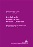 Hans-R. Fluck, Hans-Rüdiger Fluck, Rudolf Hoberg, Jianhua Zhu - Interkulturelle Kommunikation Deutsch - Chinesisch