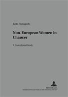 Keiko Hamaguchi - Non-European Women in Chaucer