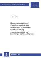 André Röhl - Konnexitätsprinzip und Konsultationsverfahren als Ausdruck kommunaler Selbstverwaltung