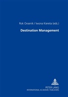 Iwona Kiereta, Rok Ovsenik - Destination Management