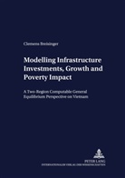Clemens Breisinger - Modelling Infrastructure Investments, Growth and Poverty Impact