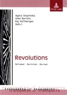 Anke Bartels, Raj Kollmorgen, Agata Stopinska, Anke Bartels - Revolutions