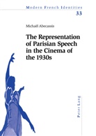 Michael Abecassis, Michaël Abecassis - The Representation of Parisian Speech in the Cinema of the 1930s