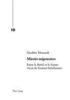 Giuditta Mainardi, Giuditta Mainardi Crohas - Miroirs migratoires