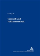 Sun Kyu Ha, Sun-Kyu Ha - Vernunft und Vollkommenheit